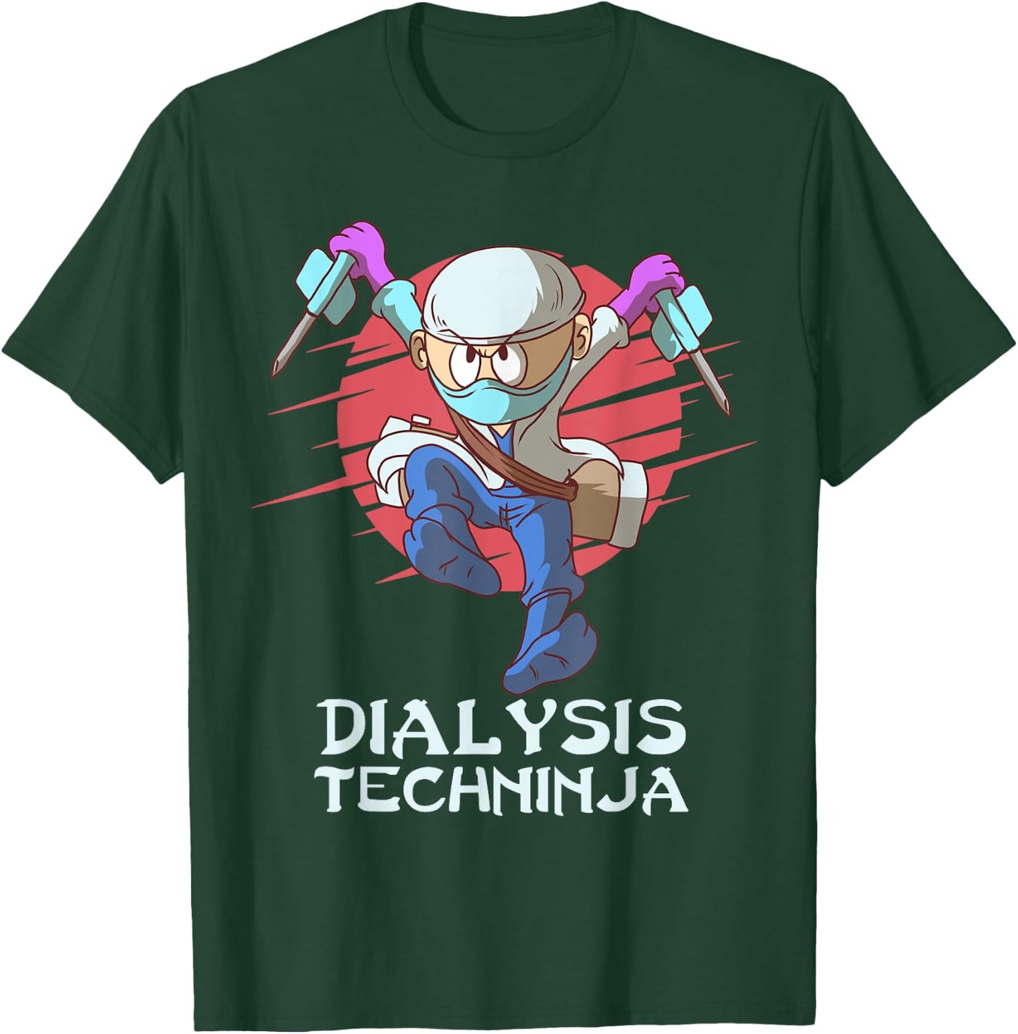 Dialysis Technician Techninja Nephrology Tech T-Shirt - T-Shirt | Forest