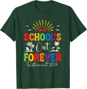 Summer Vacation Retro School's Out Forever Retirement 2024 T-Shirt - T-Shirt | Forest
