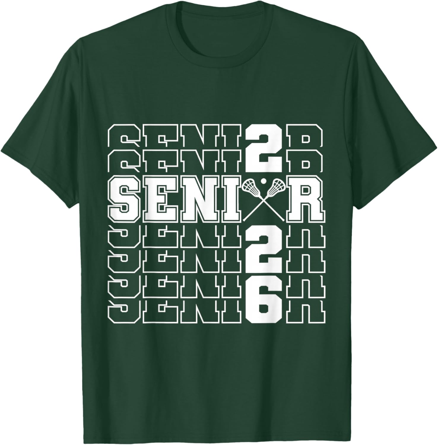 Class of 2026 - Senior Year - Lacrosse Mom - Senior 2026 T-Shirt - T-Shirt | Forest