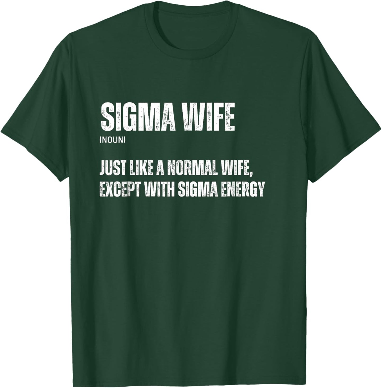 Funny Sigma Wife Funny Gen Alpha Sigma Family Meme Family T-Shirt - T-Shirt | Forest
