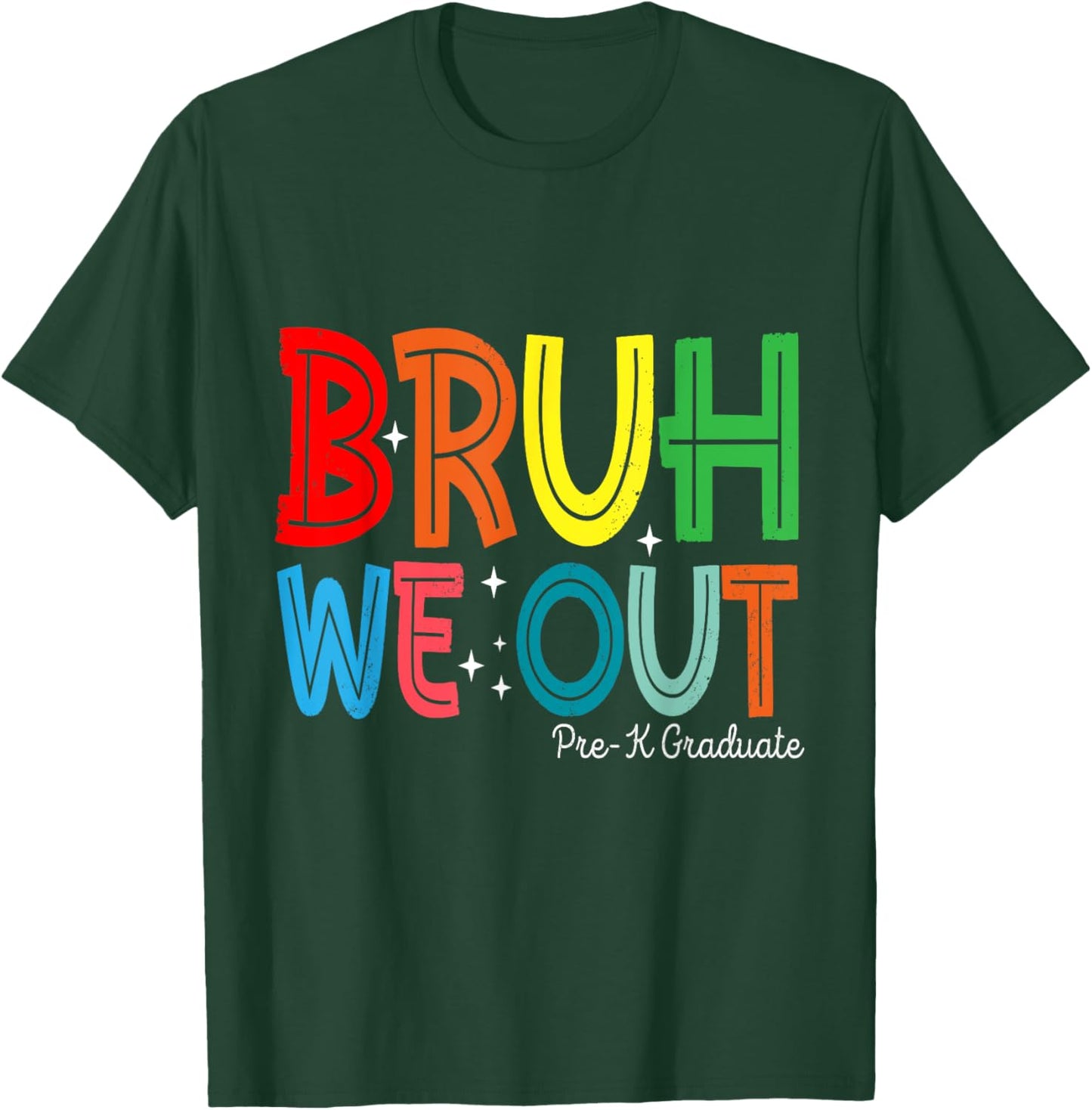 Kids Bruh We Out Pre-K Preschool Graduation T-Shirt - T-Shirt | Forest