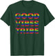 Good Vibes Tribe Summer Rainbow Happy Hippie Bohemian Sunny T-Shirt - T-Shirt | Forest