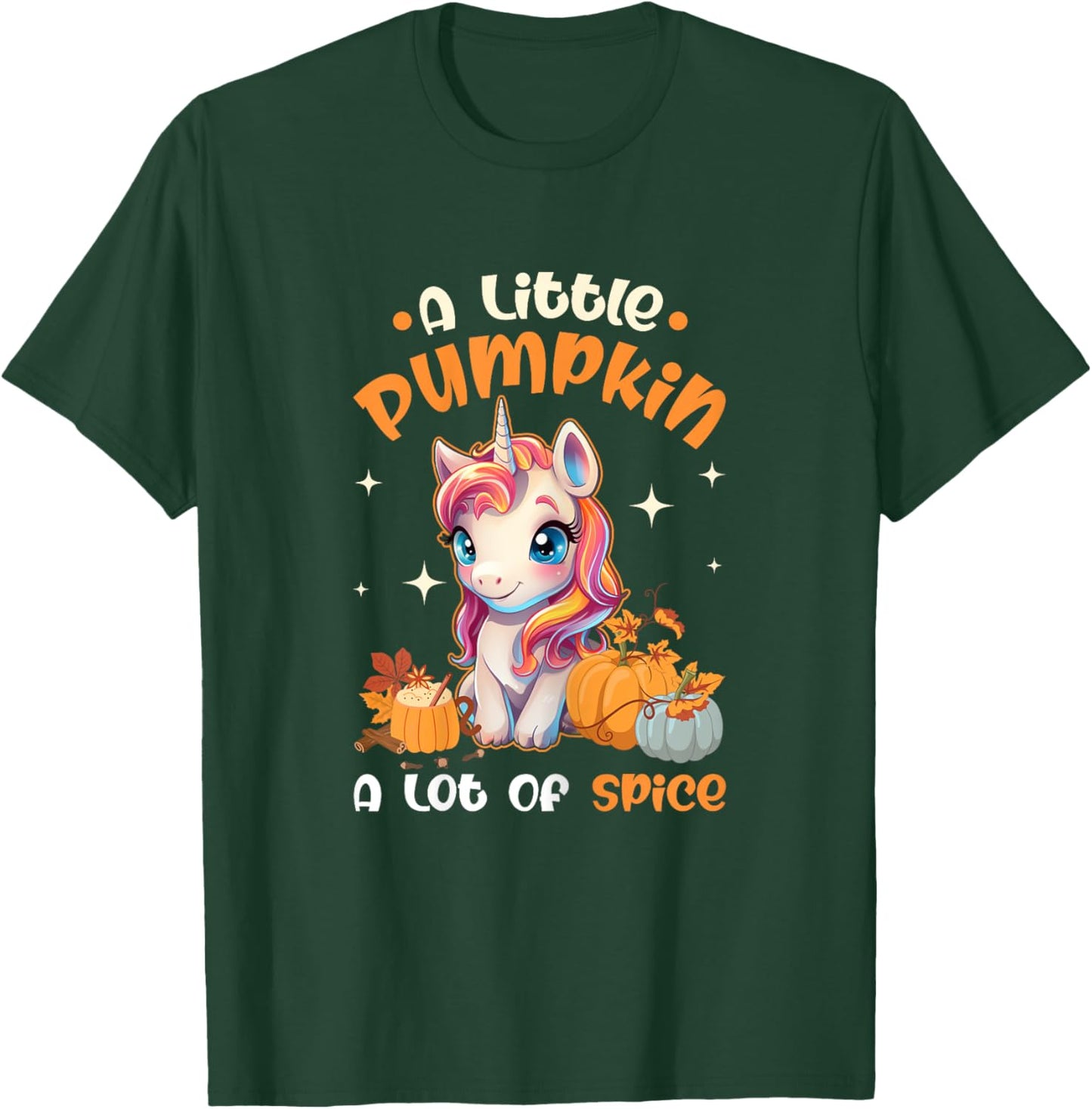 A Little Pumpkin A Lot Of Spice Autumn Unicorn Thanksgiving T-Shirt - T-Shirt | Forest