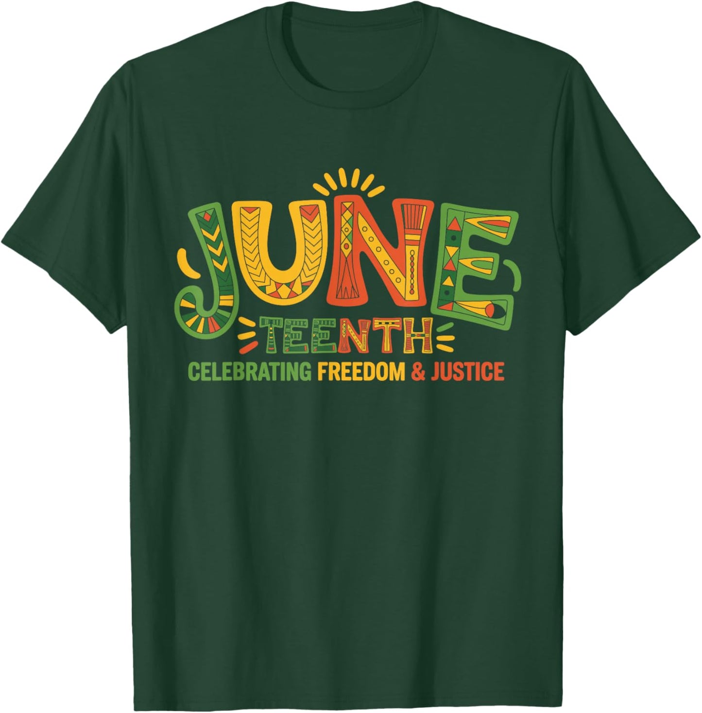 Juneteenth Celebrating Black Freedom & Justice T-Shirt - T-Shirt | Forest