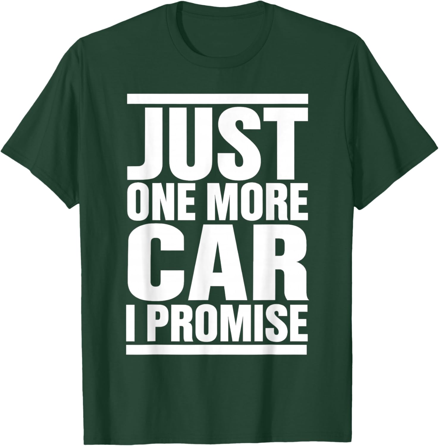 Just One More Car I Promise - Funny fingers crossed in Back T-Shirt - T-Shirt | Forest