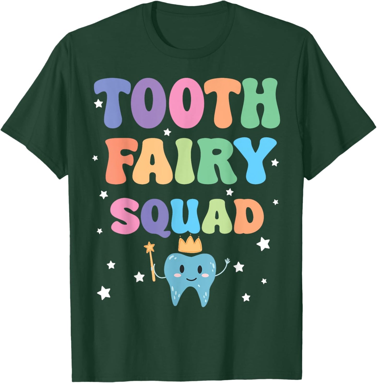 Cute Tooth Fairy Squad Matching for Dentist Dental Assistant T-Shirt - T-Shirt | Forest