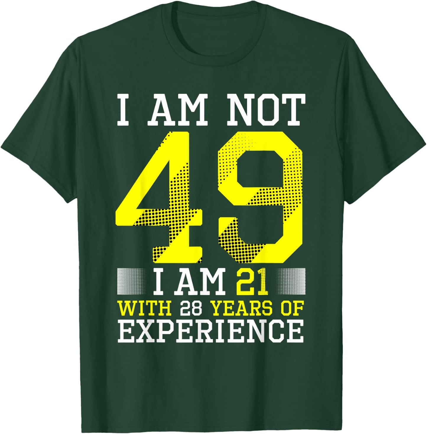 49th Birthday Man Woman 49 Year Old Gift T-Shirt - T-Shirt | Forest