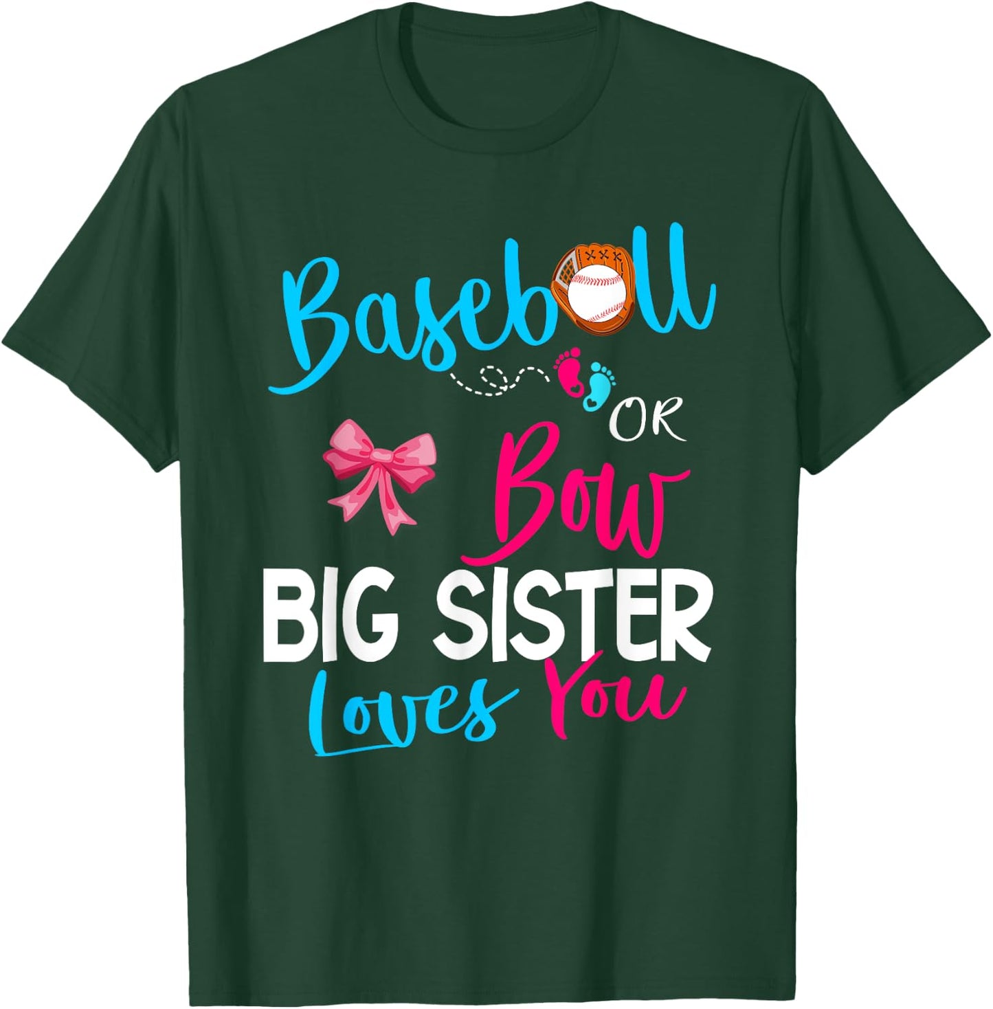 Baseball Gender Reveal-Baseball or Bow Big Sister Loves You T-Shirt - T-Shirt | Forest