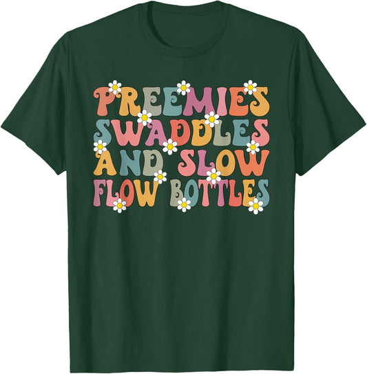 NICU Nurse Neonatal Premies Swaddles & Bottles Tiny Human T-Shirt - T-Shirt | Forest