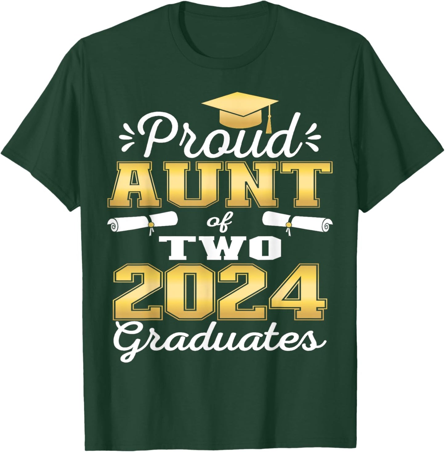 Proud Aunt of Two 2024 Graduate Class 2024 Graduation family T-Shirt - T-Shirt | Forest