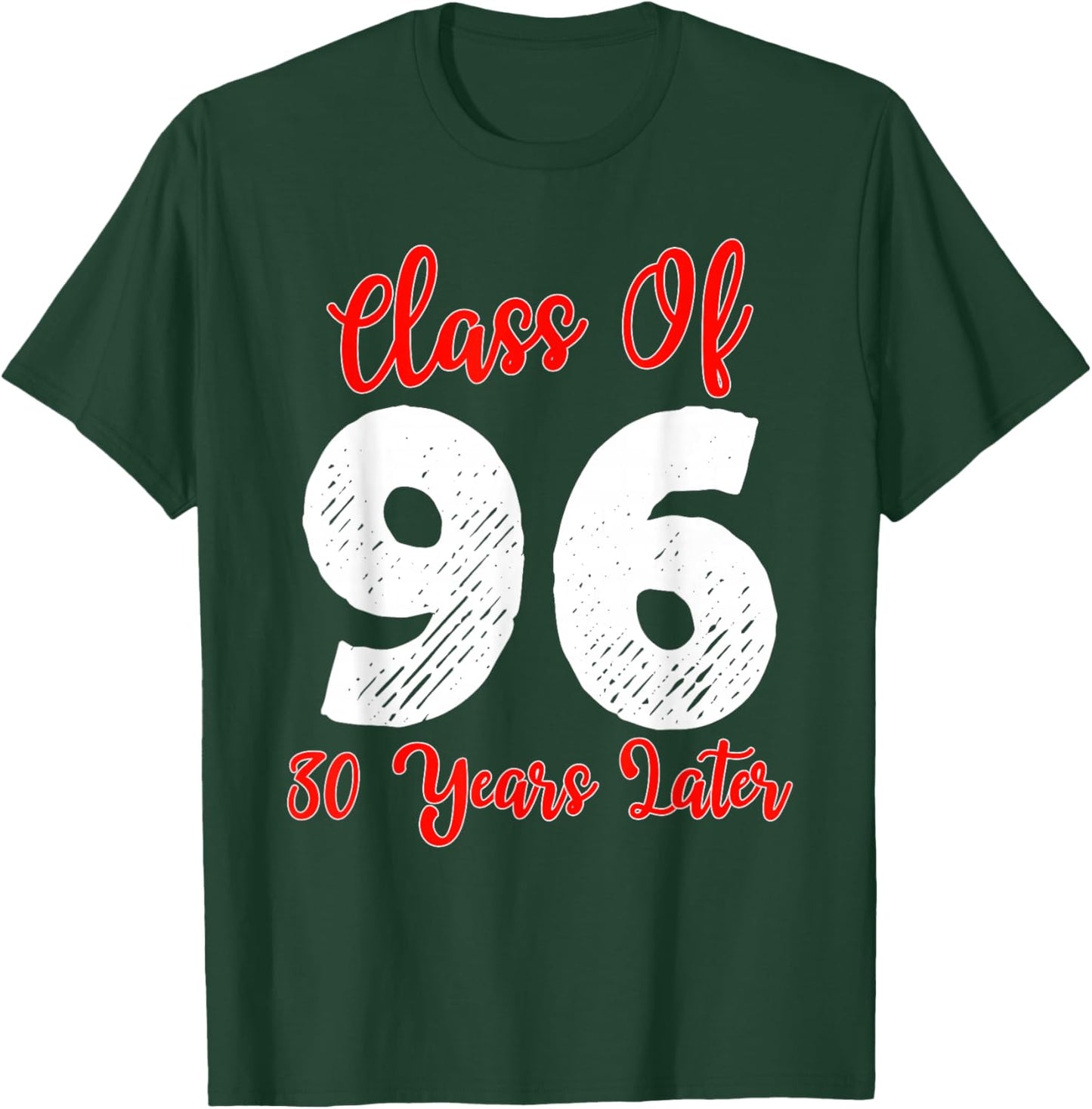Class of 1996 30th Reunion High School Senior Graduation T-Shirt - T-Shirt | Forest