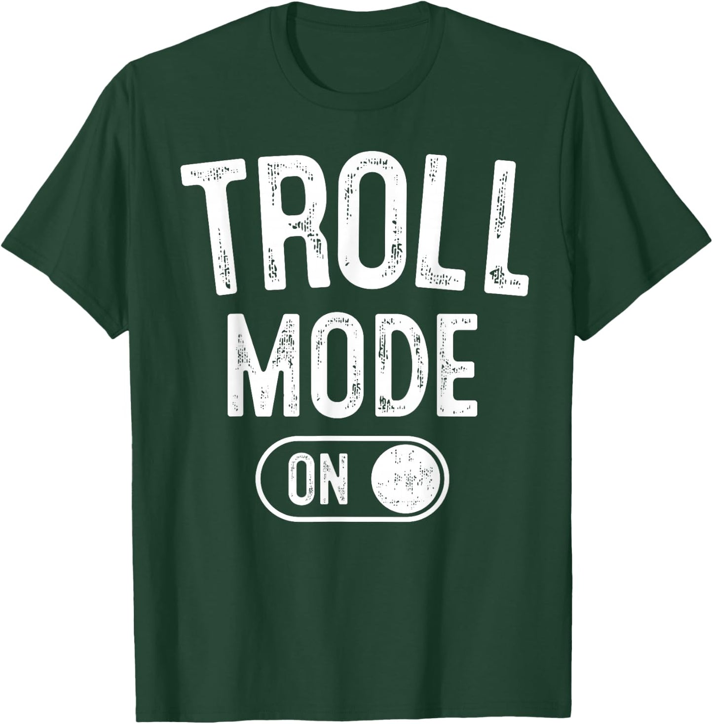 Troll Mode On Costume Funny Folklore Gift Dragons Fantasy Lo T-Shirt - T-Shirt | Forest