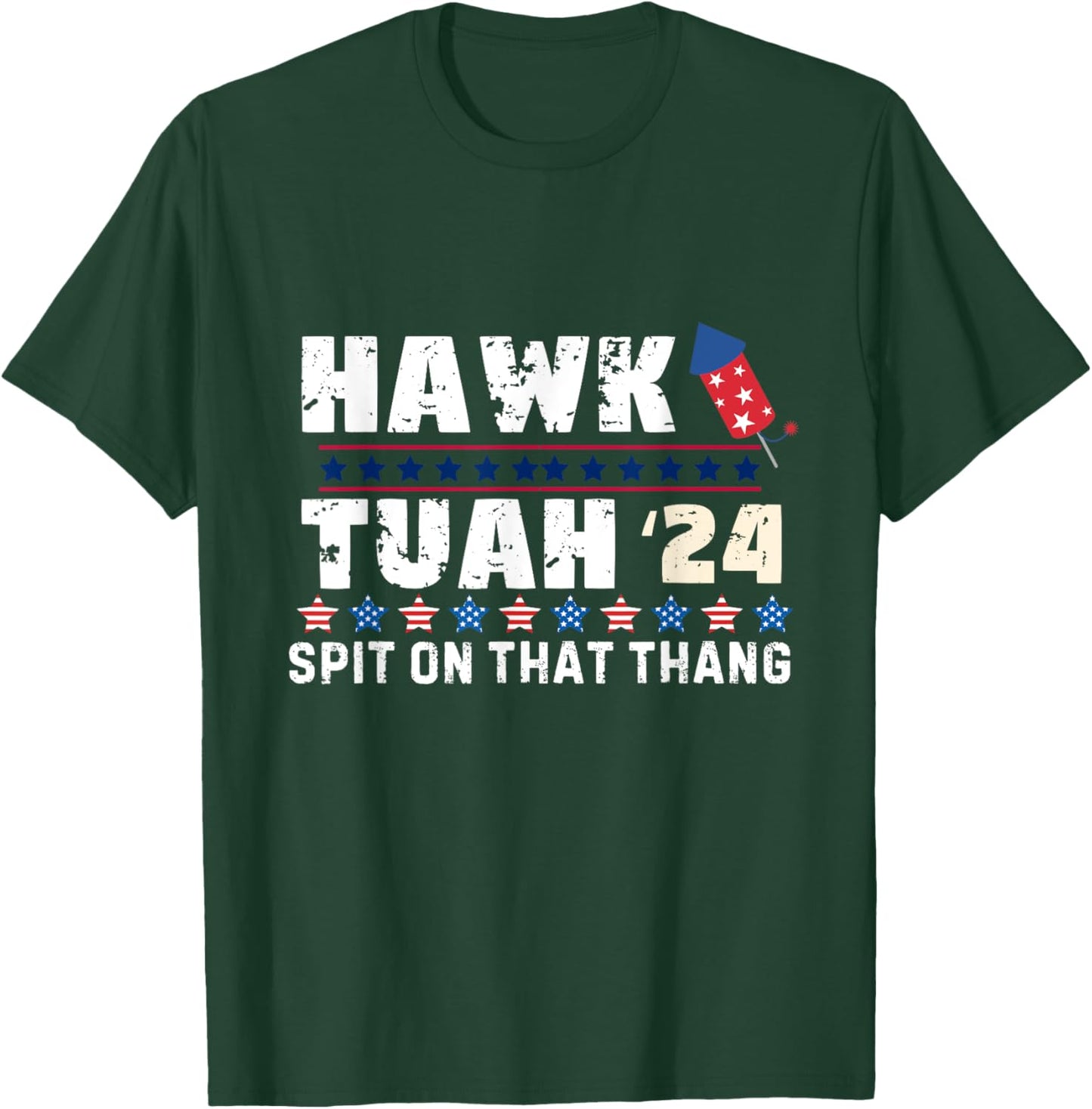 Hawk Tuah 24 Spit On That Thang America Funny Trending Meme T-Shirt - T-Shirt | Forest