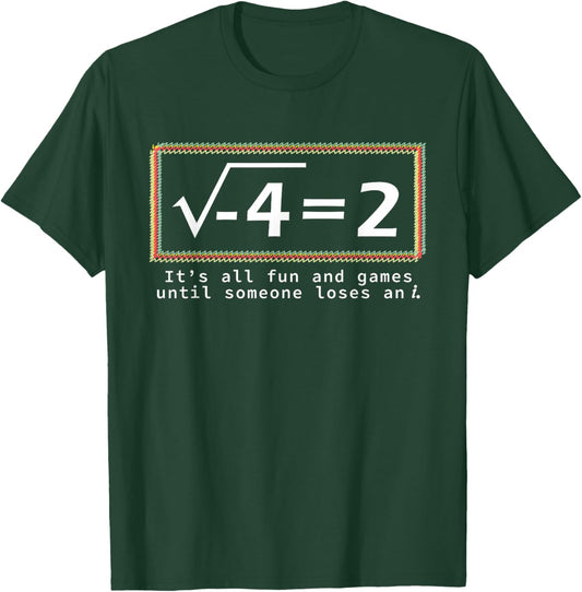 It's All Fun And Games Math Teacher Mathematician T-Shirt - T-Shirt | Forest