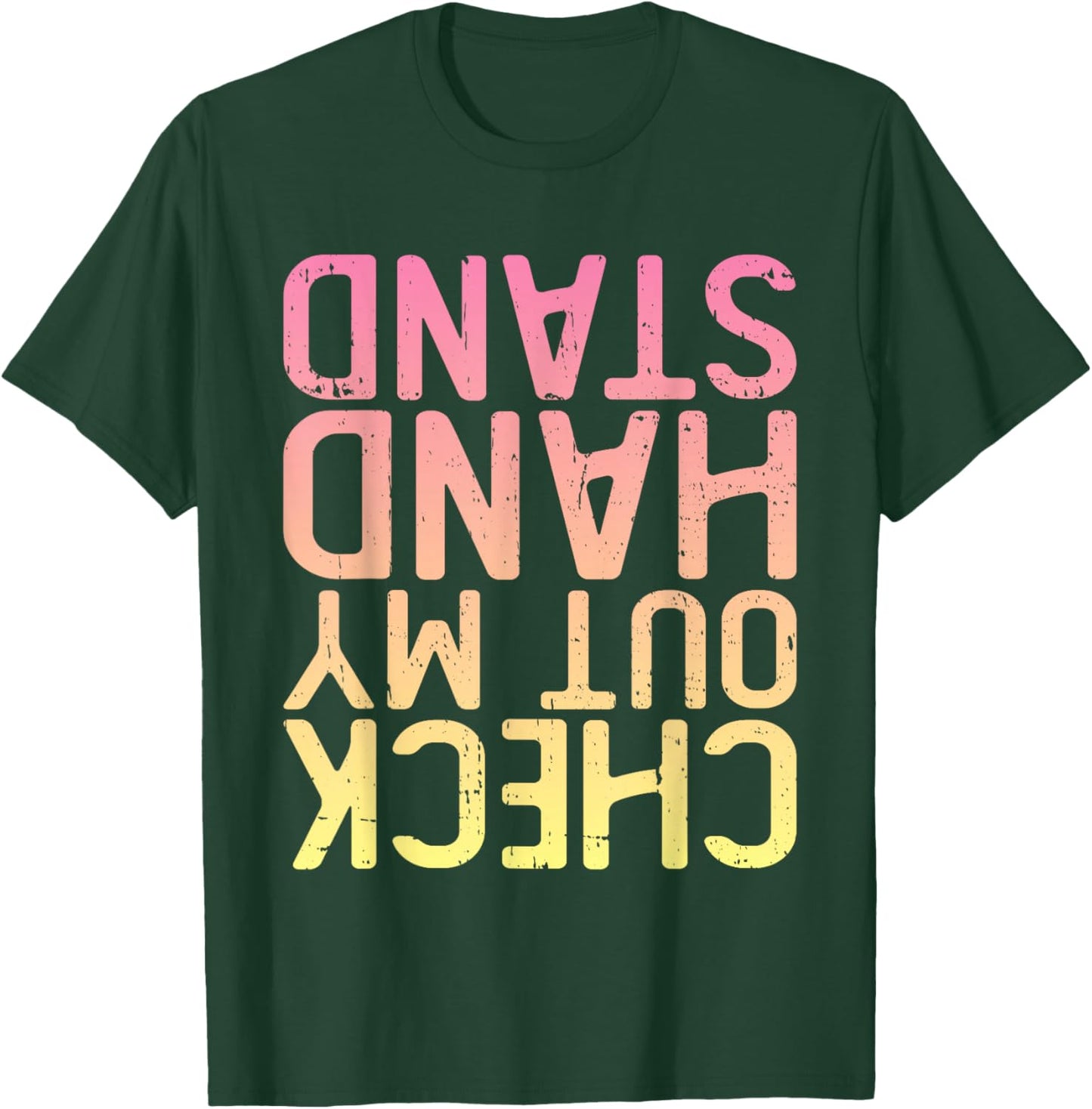Funny Gymnastics - Check Out My Handstand T-Shirt - T-Shirt | Forest