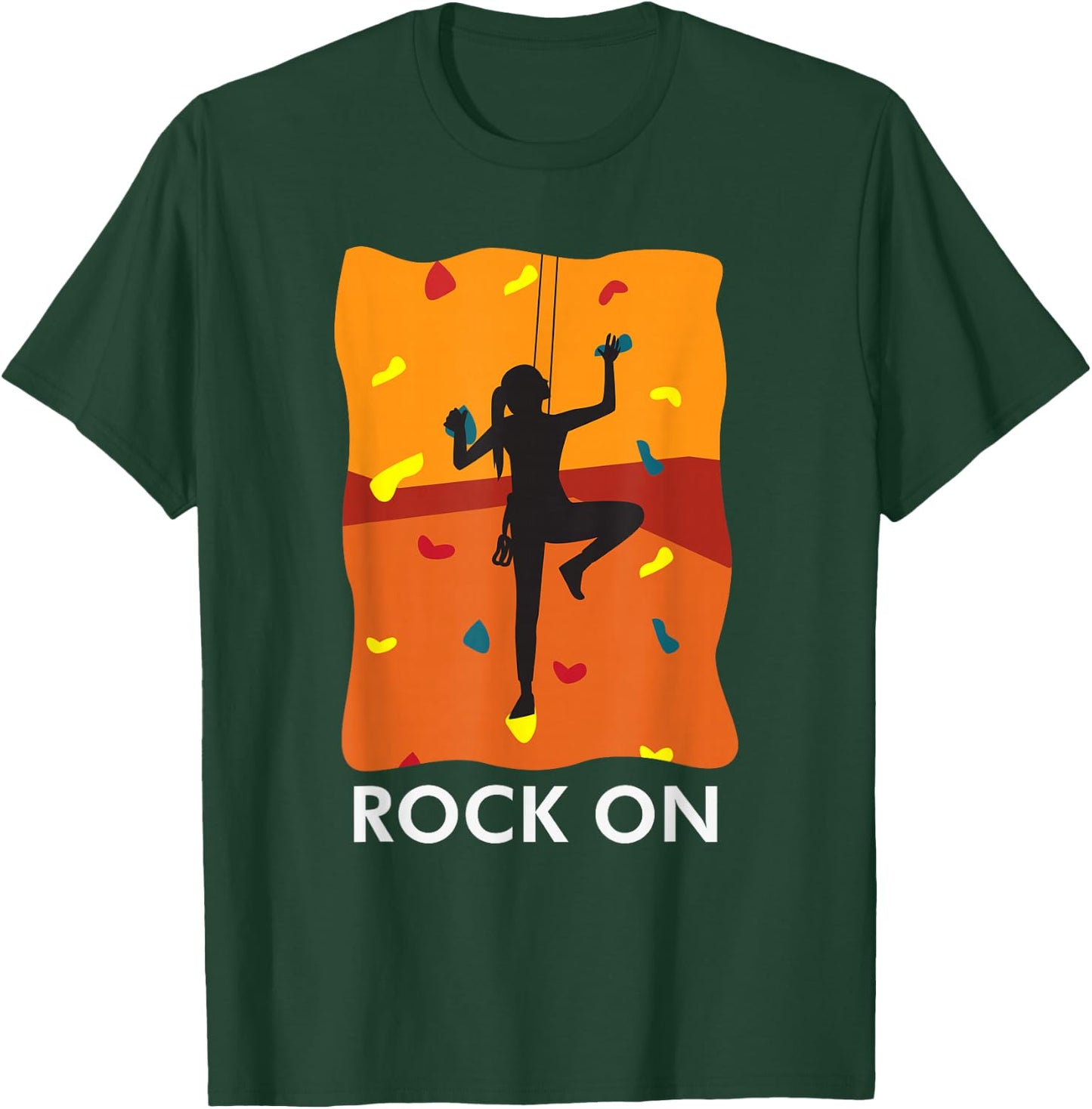 Rock On Girl Wall Climbing Secure Bouldering Proud T-Shirt - T-Shirt | Forest