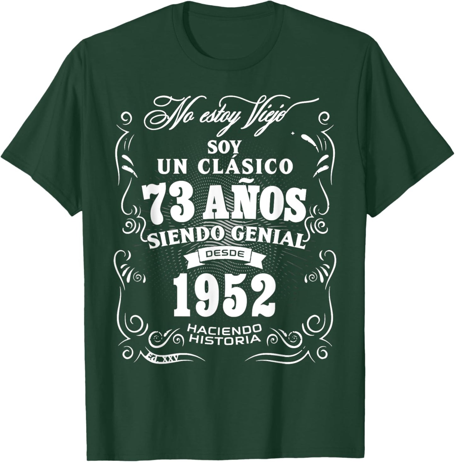 73rd Birthday gift in Spanish Regalo cumpleanos 73 T-Shirt - T-Shirt | Forest