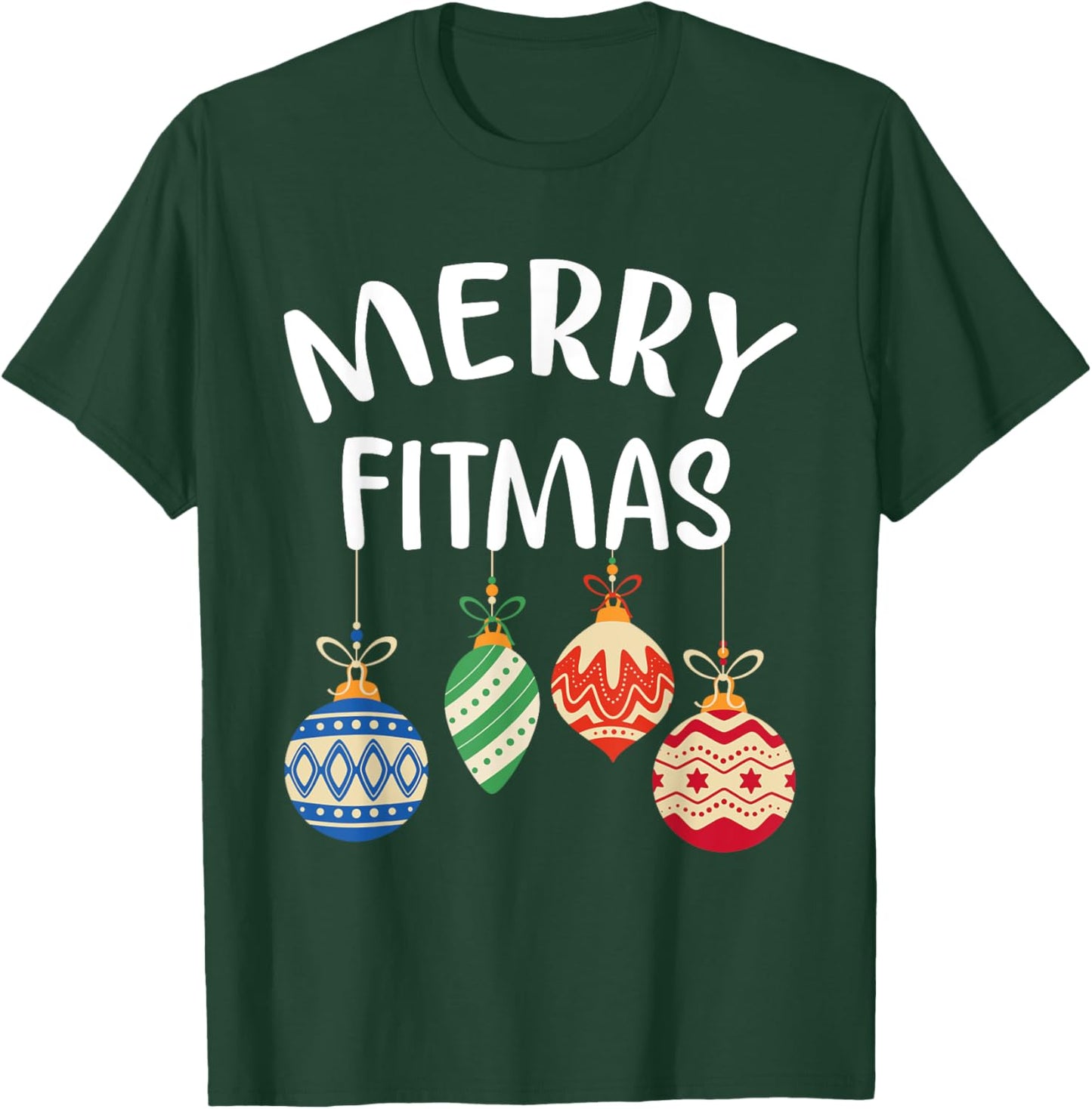 Merry Fitmas for Christmas Workout Xmas Gym Holiday Fitness T-Shirt - T-Shirt | Forest