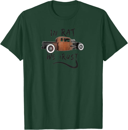 Rat Rods, In Rat We tRust, Vintage Hot Rod T-Shirt - T-Shirt | Forest