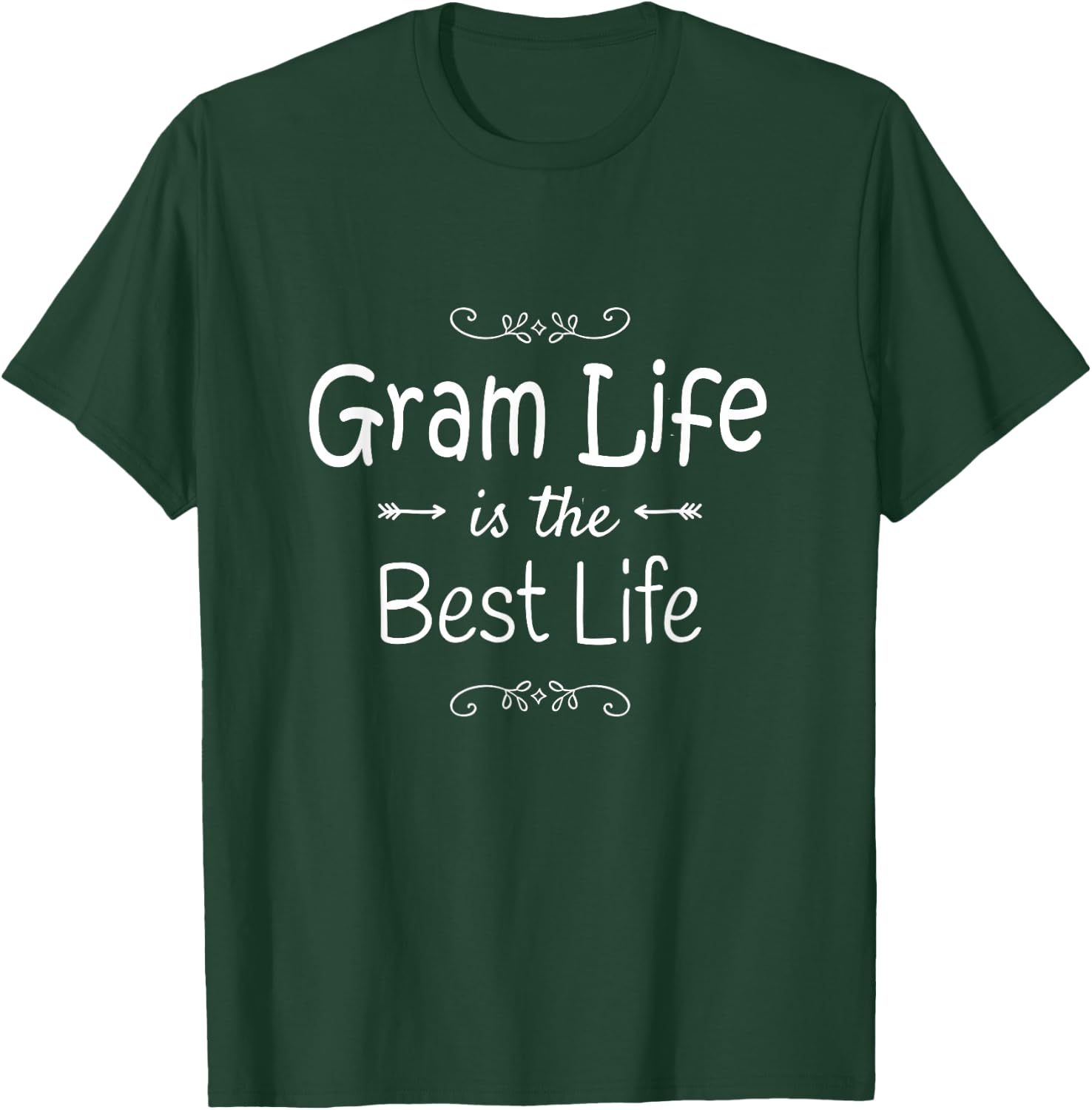 Gram Life Is The Best Life Gram product for Gram Gifts T-Shirt - T-Shirt | Forest