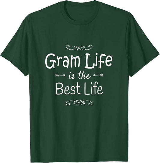Gram Life Is The Best Life Gram product for Gram Gifts T-Shirt - T-Shirt | Forest