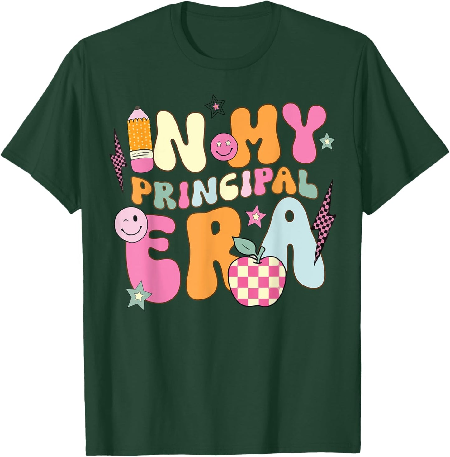 In My Principal Era Back To School First Day T-Shirt - T-Shirt | Forest