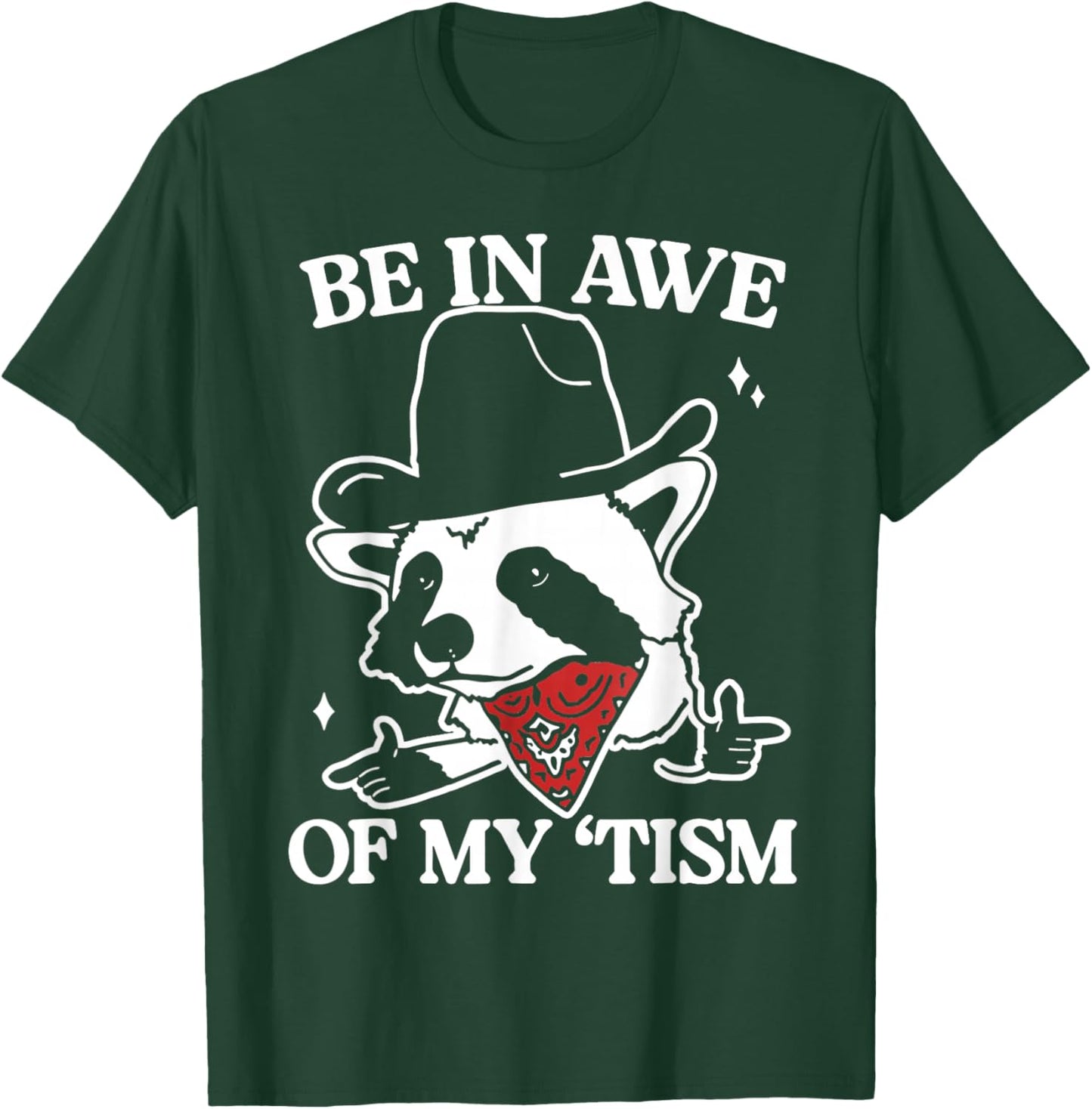 Be in awe of my 'tism retro T-Shirt - T-Shirt | Forest
