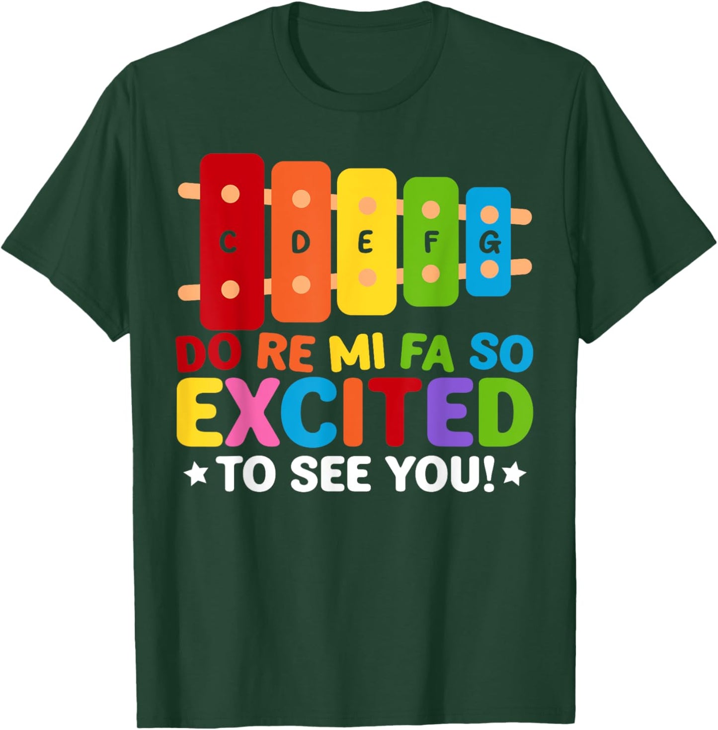Do Re Mi Fa So Excited To See You School Music Teacher T-Shirt - T-Shirt | Forest