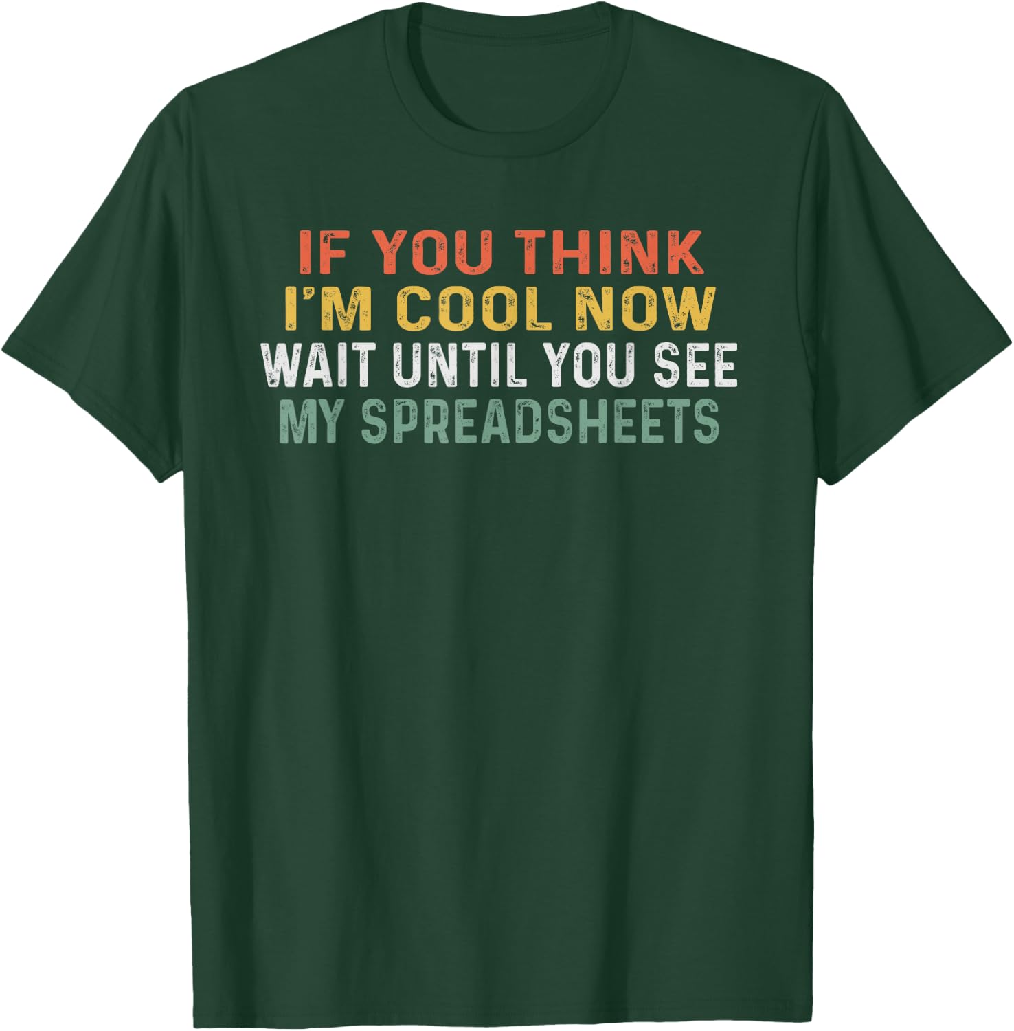 Retro Funny Spreadsheet Designs For Actuary Statistician T-Shirt - T-Shirt | Forest