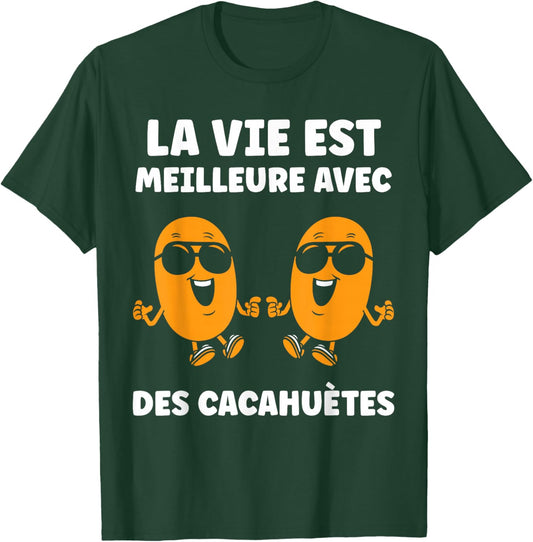 Humor Peanut Life Is Better with Peanuts T-Shirt - T-Shirt | Forest