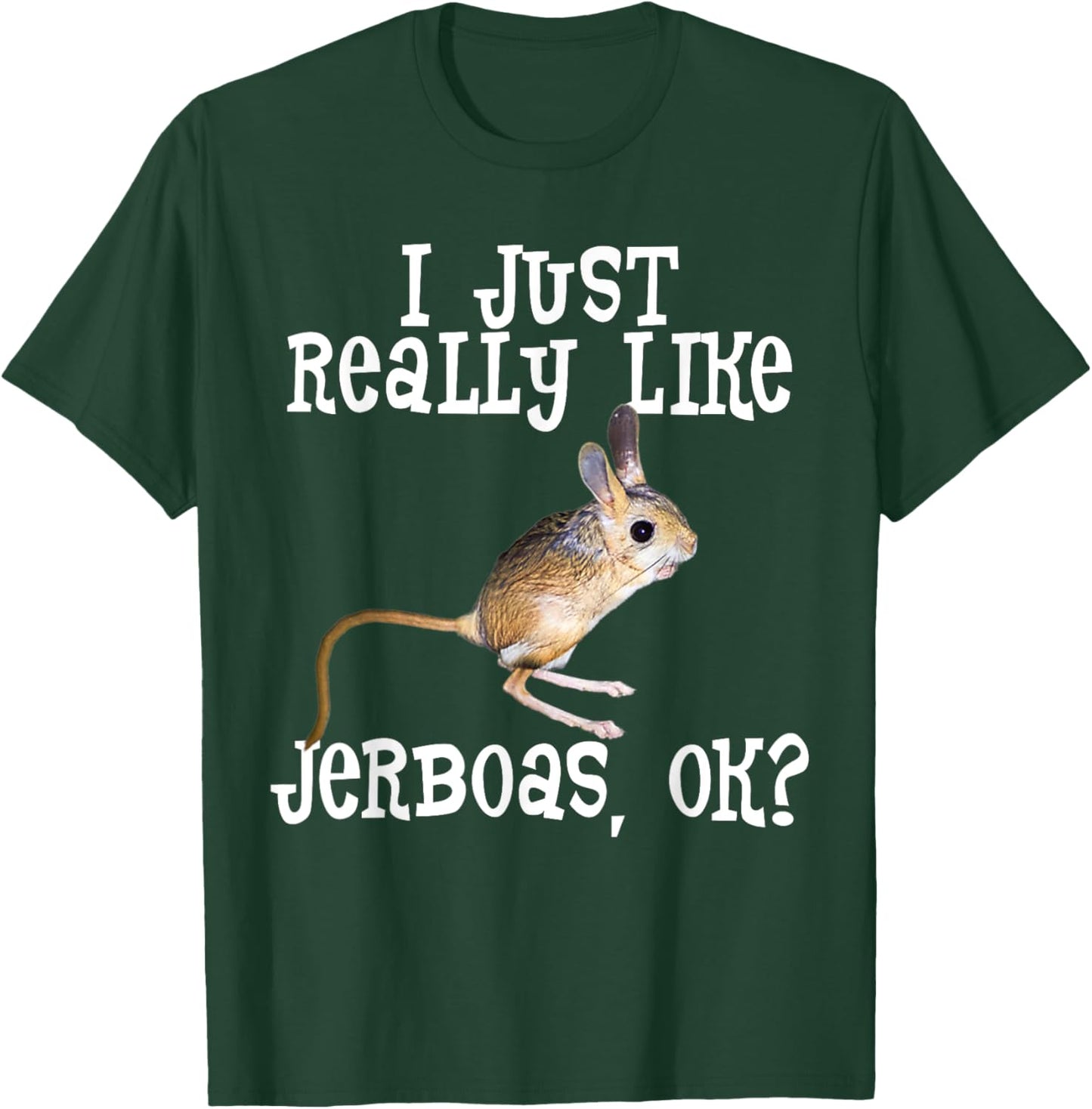 Jerboa Gifts Men Women Kid Girl Really Like Jebroas T-Shirt - T-Shirt | Forest