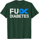 Fuck Diabetes Awareness Ribbon Type 1 One Two 2 T1D T-Shirt - T-Shirt | Forest