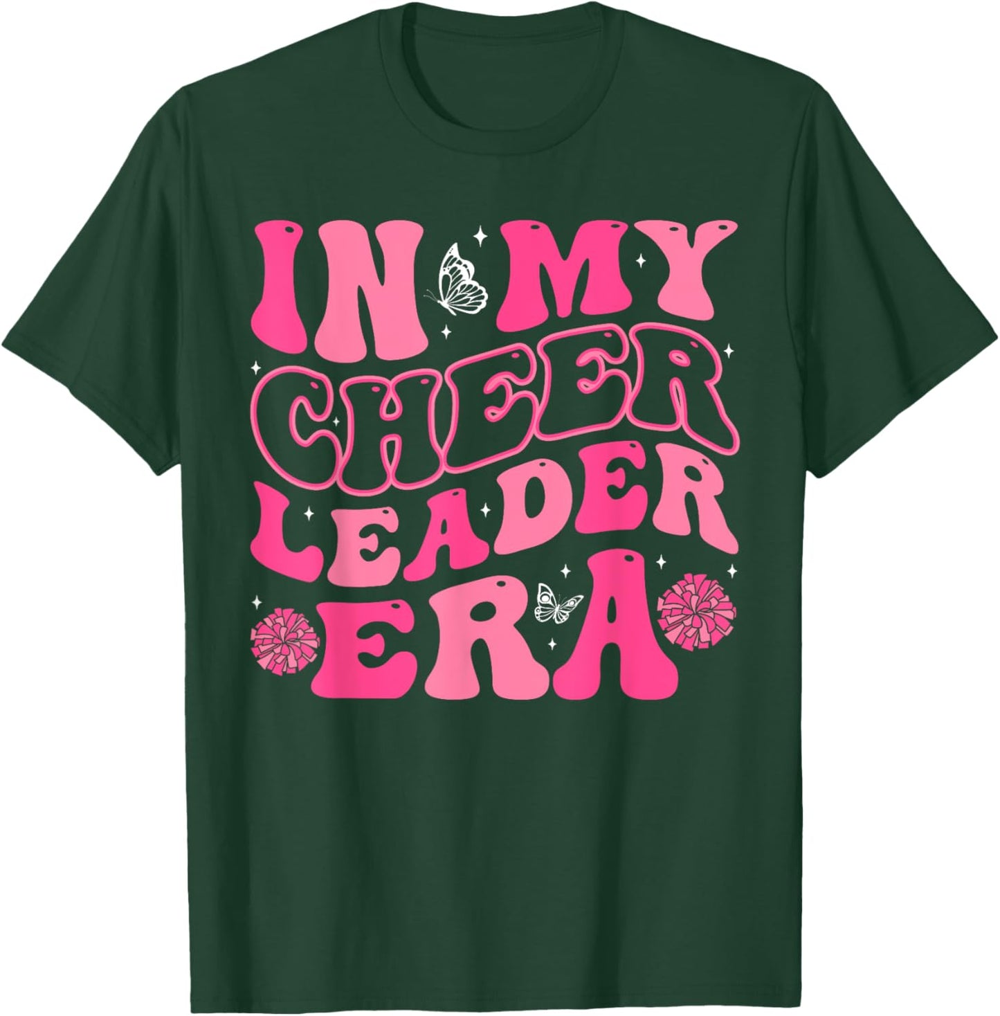 In My Cheerleader Era Cheer Coach Cheerleading Women Girls T-Shirt - T-Shirt | Forest