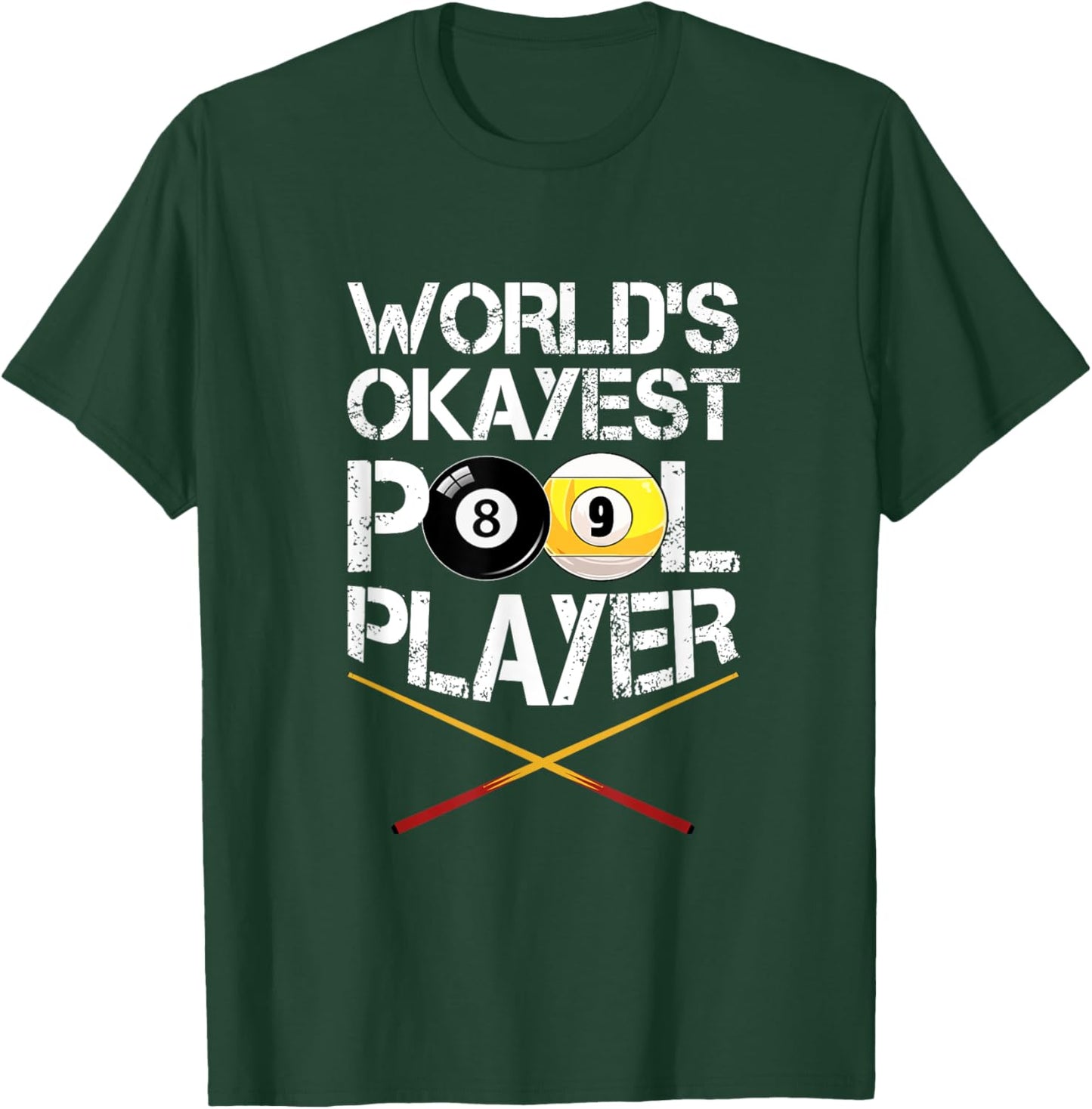 World's Okayest Billiards Player Pool Snooker Cue 8-Ball T-Shirt - T-Shirt | Forest