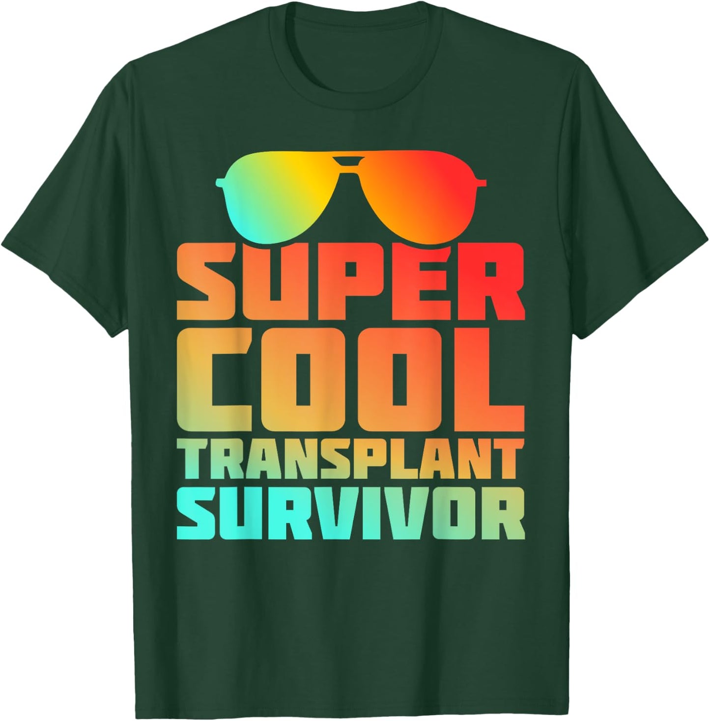 Transplant Survivor Lung Heart Liver Kidney Organ Recipient T-Shirt - T-Shirt | Forest