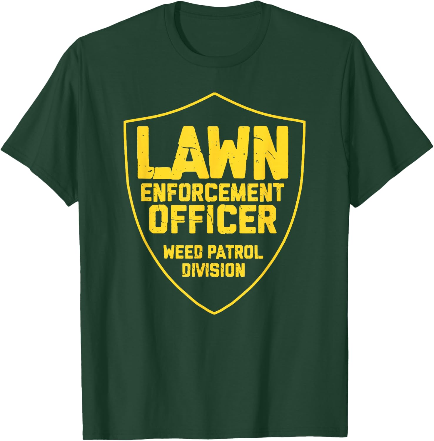 Lawn Enforcement Officer Weed Patrol Division T-Shirt - T-Shirt | Forest
