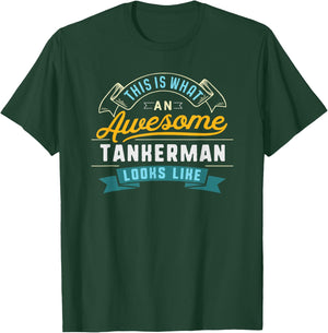 Funny Tankerman Shirt Awesome Job Occupation Graduation T-Shirt - T-Shirt | Forest