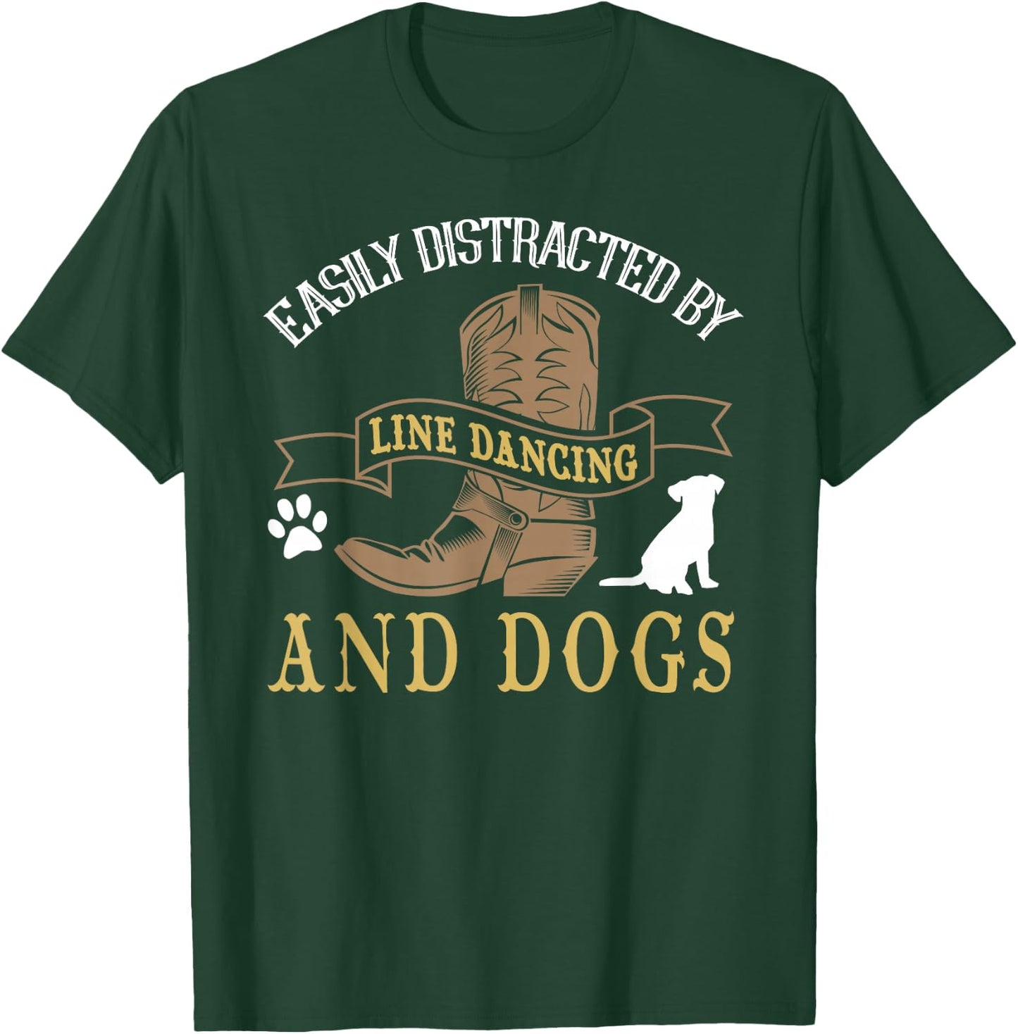 Line Dance Shirt Joke Dog Lover Line Dancing Line Dancer T-Shirt - T-Shirt | Forest