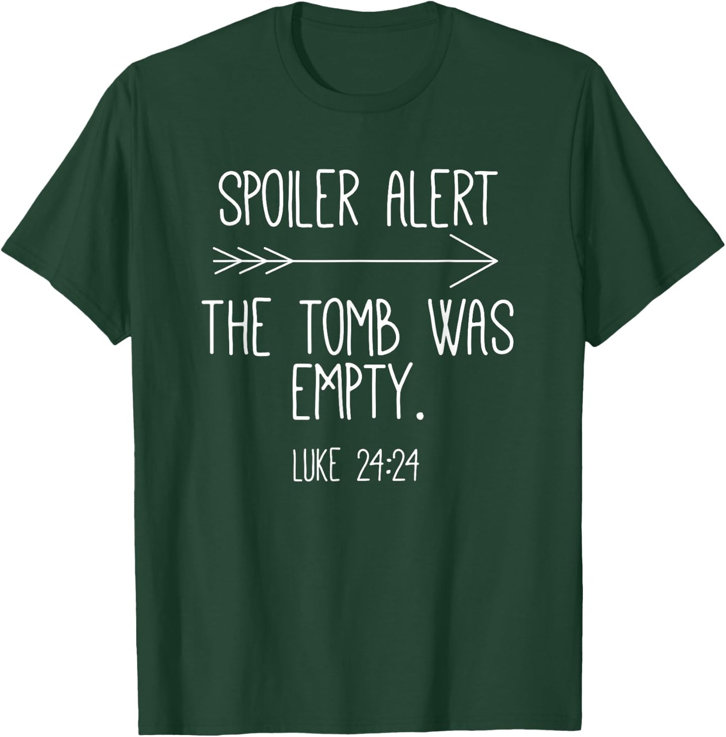 Easter He Is Risen Spoiler Alert the Tomb Is Empty Christian T-Shirt - T-Shirt | Forest