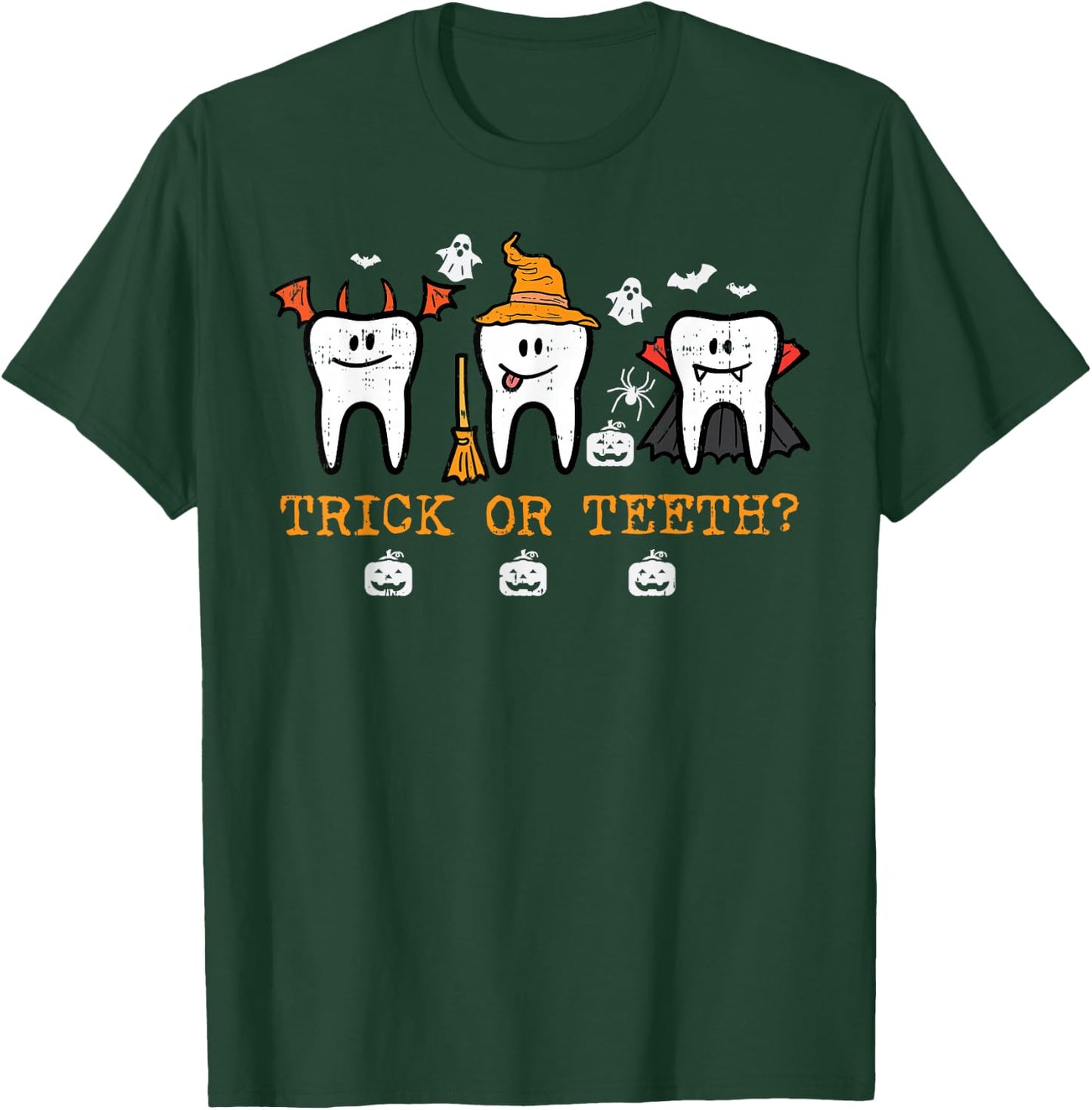 Trick Or Teeth Funny Halloween Costume Dentist Dental Squad T-Shirt - T-Shirt | Forest