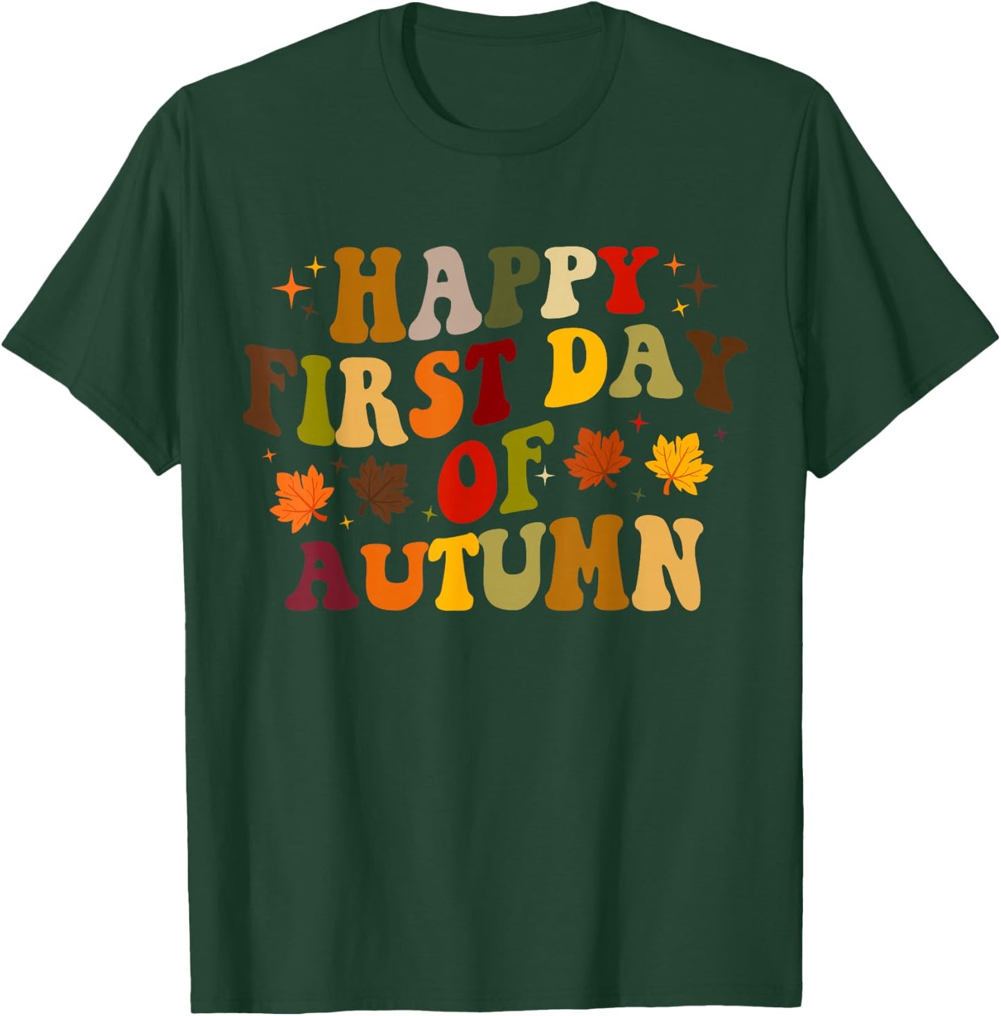 Happy First Day of Autumn, Cute Fall Autumn T-Shirt - T-Shirt | Forest