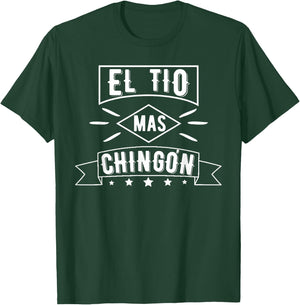 El Tio Mas Chingon Funny Uncle Family T-Shirt - T-Shirt | Forest
