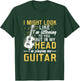 I Might Look Like I'm Listening to You Guitar Band T-Shirt - T-Shirt | Forest