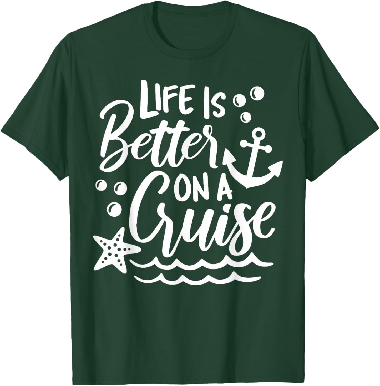 Life Is Better On A Cruise Family Vacation Matching Group T-Shirt - T-Shirt | Forest