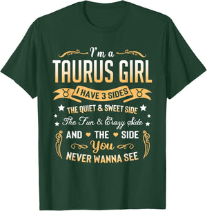 I'm a Taurus Girl I Have 3 Sides Taurus Birthday T-Shirt - T-Shirt | Forest