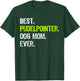 Best Pudelpointer Dog MOM Ever Dog Lovers T-Shirt - T-Shirt | Forest