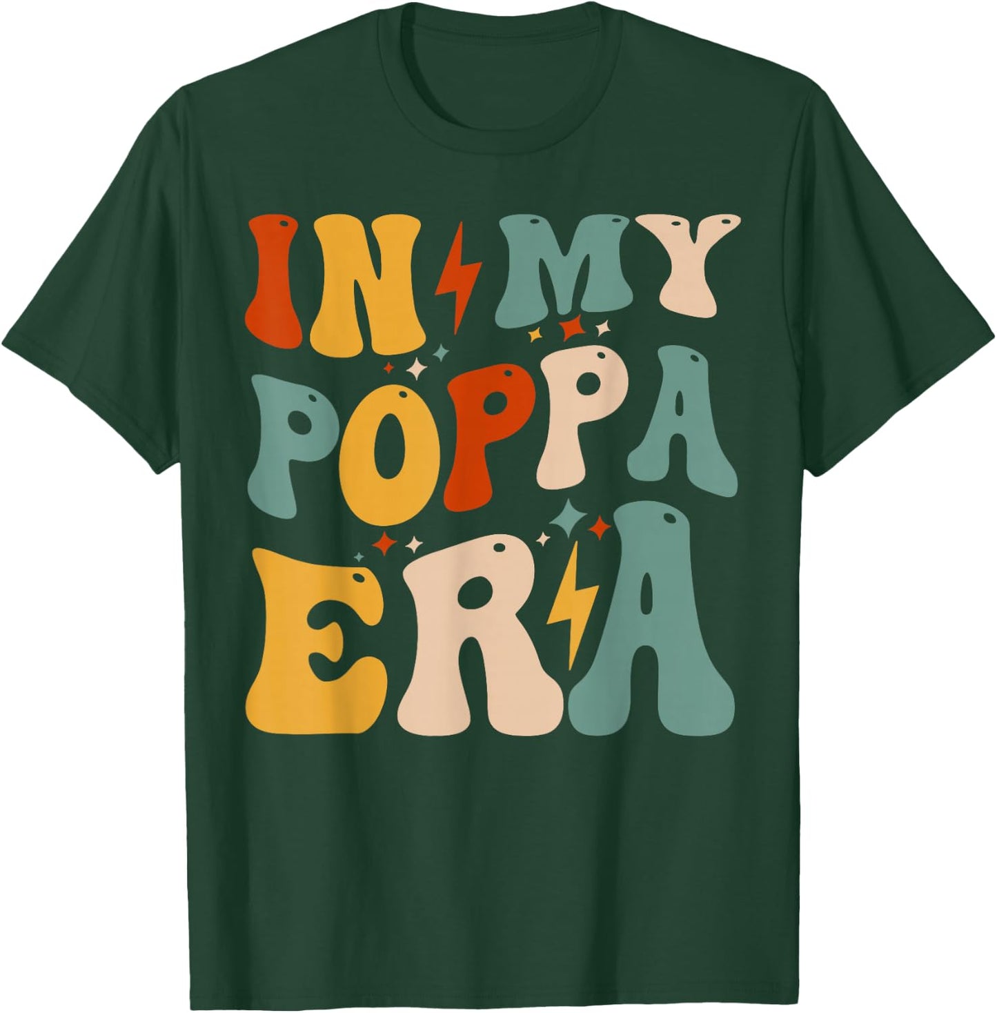Retro Groovy In My Poppa Era Funny Father's Day T-Shirt - T-Shirt | Forest
