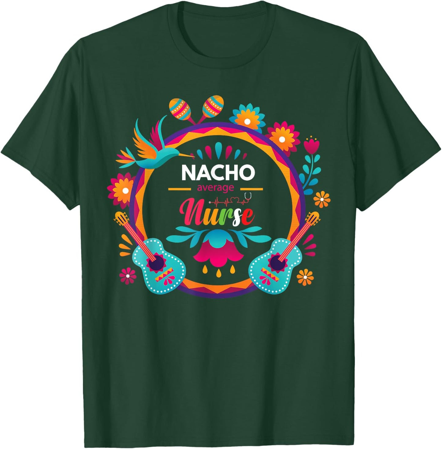 Cinco De Mayo Nacho Average Nurse Mexican Fiesta T-Shirt - T-Shirt | Forest