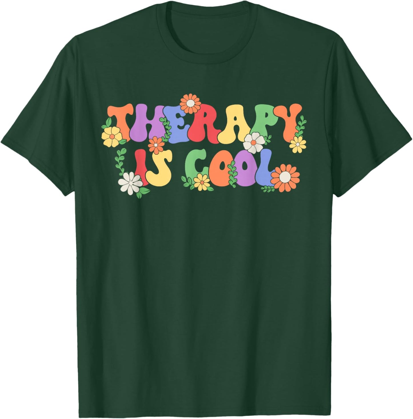 Therapy Is Cool Self Care Mental Health Matters Awareness T-Shirt - T-Shirt | Forest