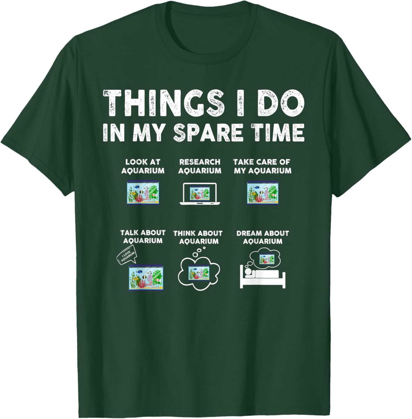 Things I Do in My Spare Time Funny Aquarium Aquatic Animals T-Shirt - T-Shirt | Forest